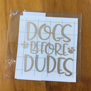 Dogs Before Dudes Car Sticker